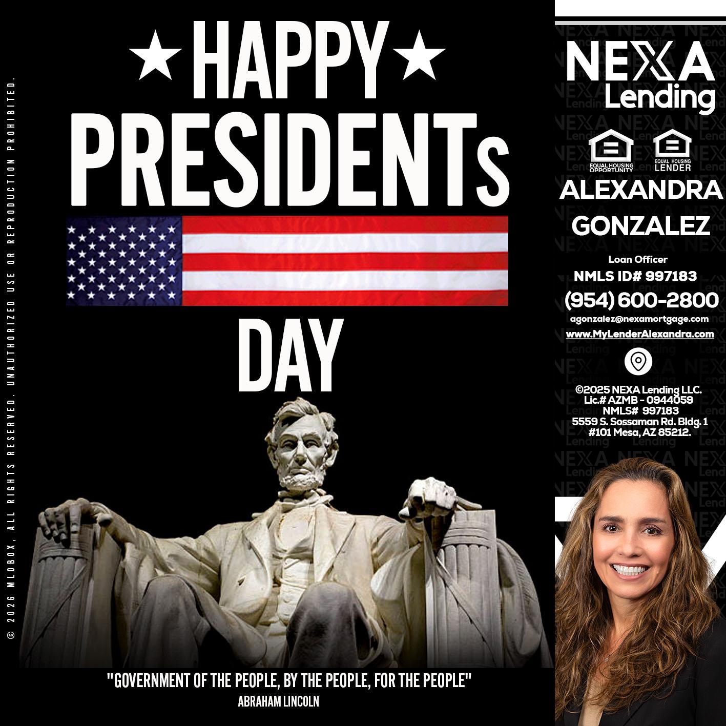 happy presidents day - Alexandra Gonzalez -Loan Officer