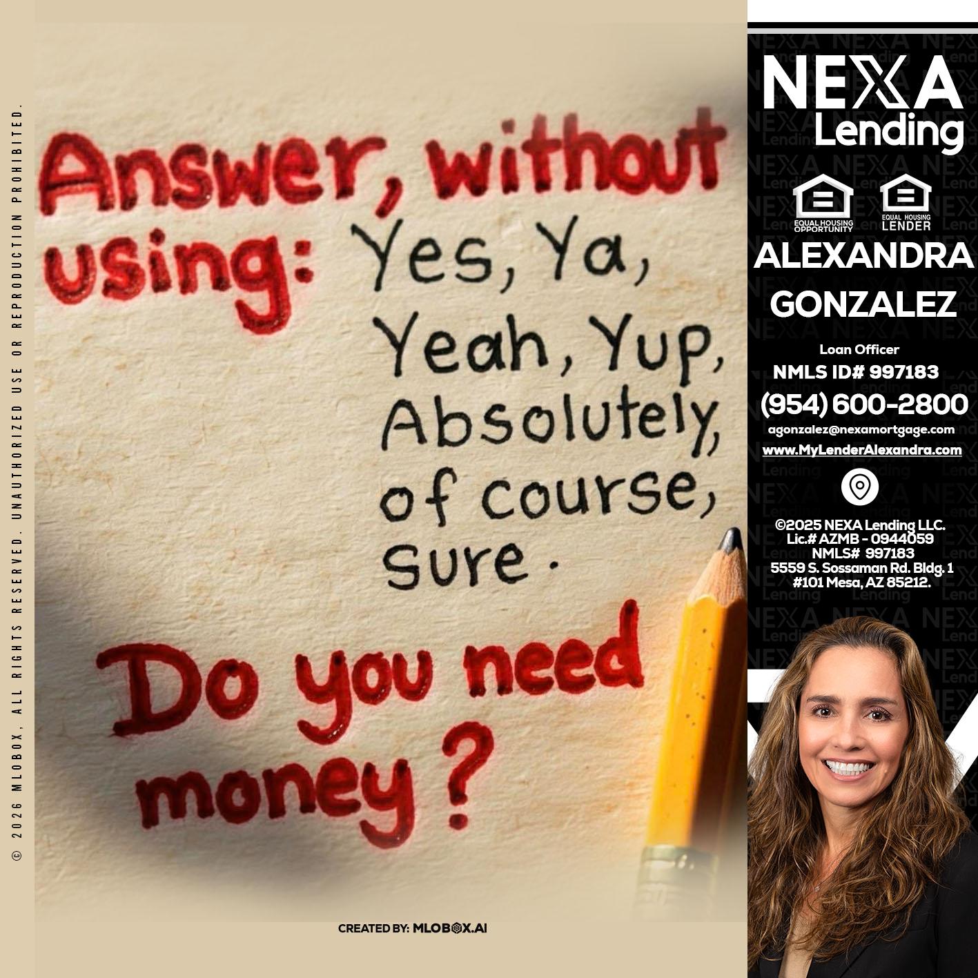 answer without - Alexandra Gonzalez -Loan Officer