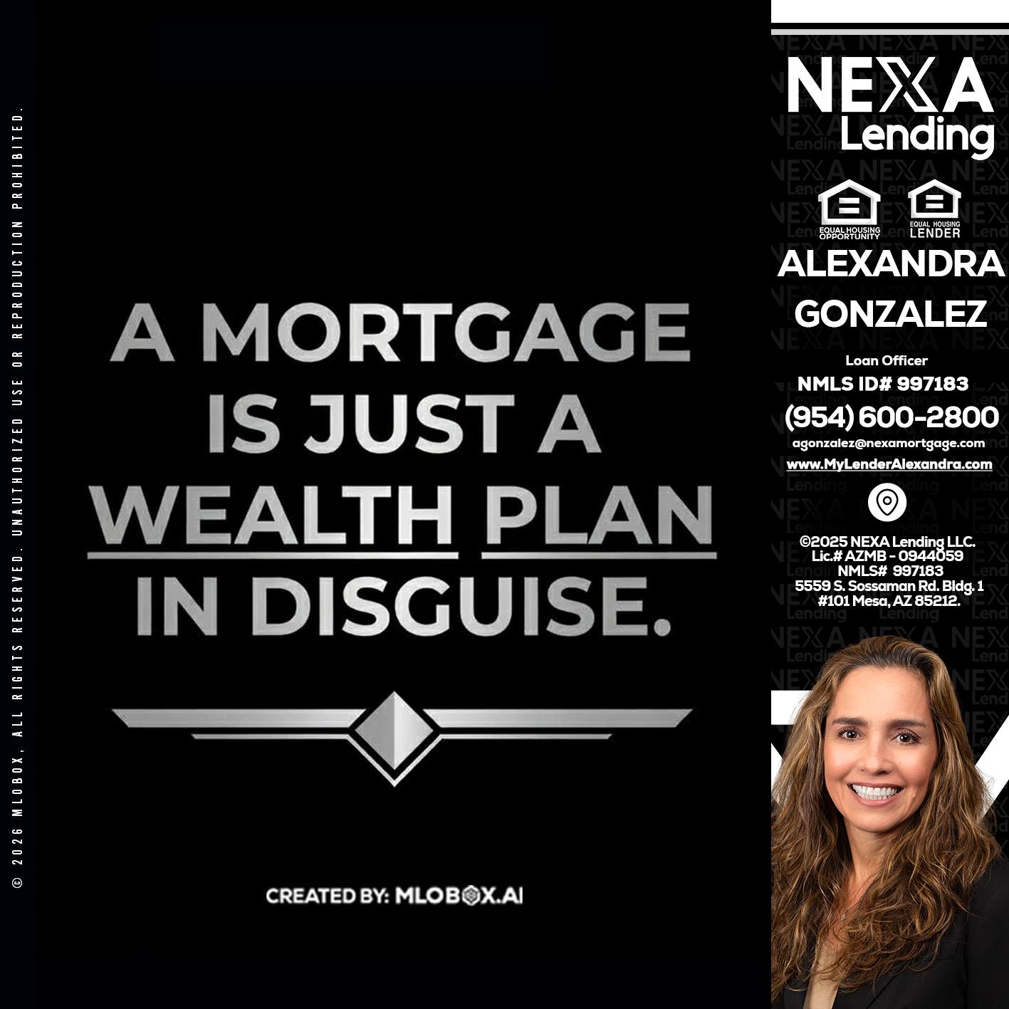a mortgage is just - Alexandra Gonzalez -Loan Officer